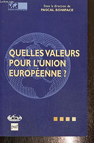 Imagen de archivo de Quelles valeurs pour l'union europenne ? a la venta por Librairie La MASSENIE  MONTOLIEU