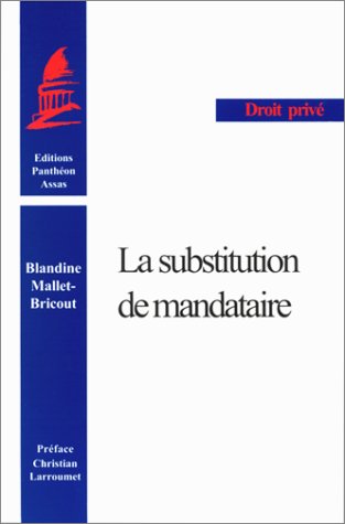 Stock image for La substitution de mandataire for sale by Chapitre.com : livres et presse ancienne