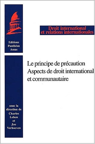 Stock image for Le principe de prcaution, aspects de droit international et communautaire for sale by Chapitre.com : livres et presse ancienne