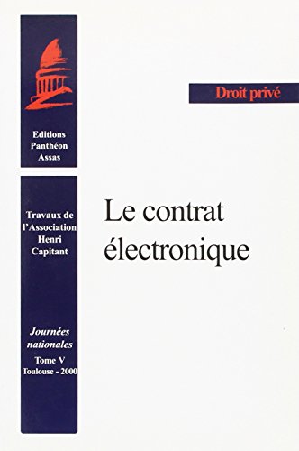 Stock image for LE CONTRAT LECTRONIQUE: JOURNES NATIONALES - TOULOUSE - 2000 for sale by Ammareal