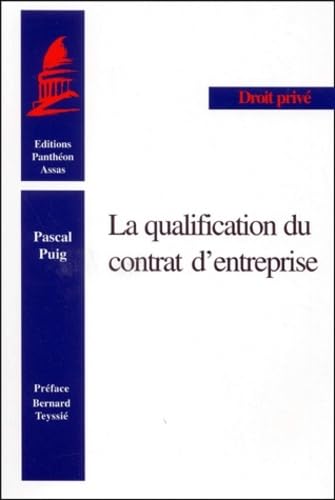 Stock image for LA QUALIFICATION DU CONTRAT D'ENTREPRISE for sale by Gallix
