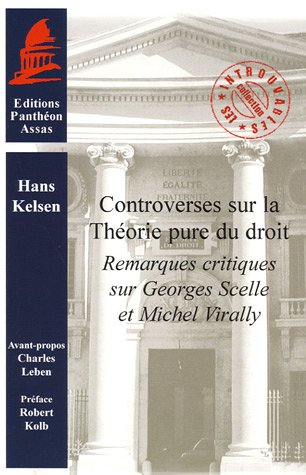 Controverses sur la thÃ©orie pure du droit (French Edition) (9782913397484) by Hans Kelsen