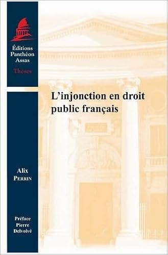 Stock image for L'INJONCTION EN DROIT PUBLIC FRANAIS for sale by Gallix