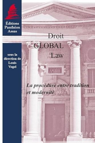 Stock image for LA PROCDURE ENTRE TRADITION ET MODERNIT: SOUS LA DIRECTION DE LOUIS VOGEL [Broch] Vogel, Louis for sale by BIBLIO-NET