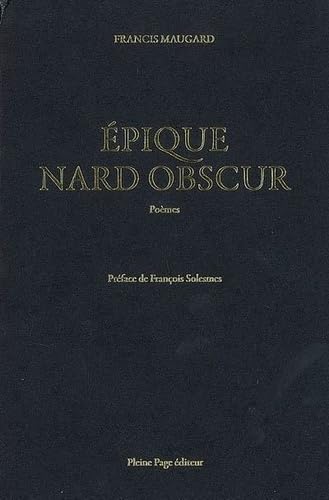 9782913406810: Epique nard obscur : poemes
