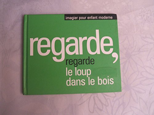 Beispielbild fr Regarde Regarde le loup dans le bois zum Verkauf von Librairie La Canopee. Inc.