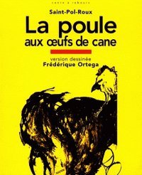 Beispielbild fr La poule aux oeufs de cane : Extrait de Les reposoirs de la procession, Feries intrieures zum Verkauf von Ammareal