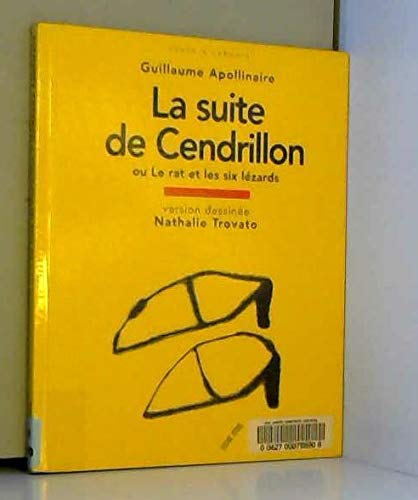 Beispielbild fr La suite de Cendrillon : Ou Le rat et les six lzards zum Verkauf von Ammareal