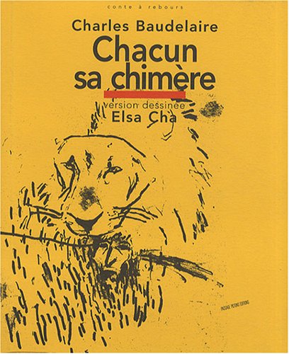 9782913413542: Chacun sa chimre: Version dessine