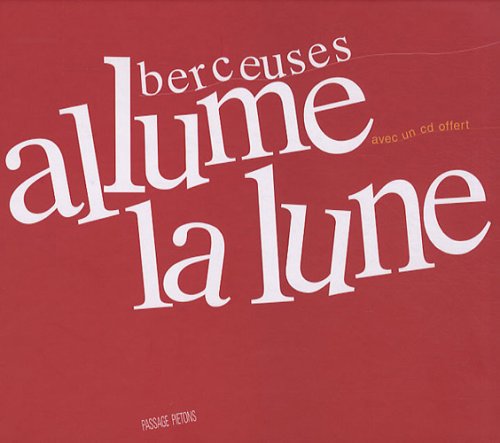 Beispielbild fr Allume la lune : Berceuses (1CD audio) zum Verkauf von Ammareal