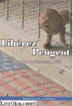 Imagen de archivo de 1944 : Librez Peugeot ! a la venta por medimops