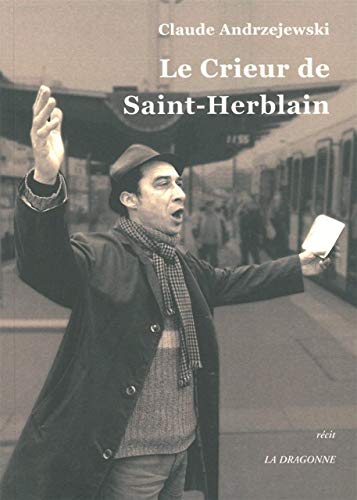 Stock image for Le Crieur de Saint-Herblain for sale by Mli-Mlo et les Editions LCDA