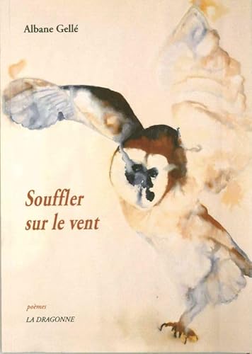 9782913465923: Souffler sur le vent