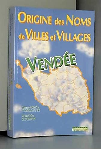 Stock image for Origine des noms de villes et villages de Vende for sale by medimops