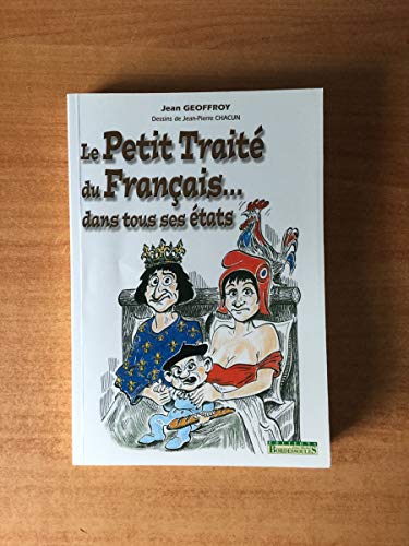 Beispielbild fr Le Petit Trait du Franais. dans tous ses tats zum Verkauf von Ammareal