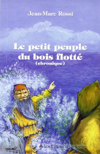 9782913483194: Le petit peuple du bois flott (French Edition)