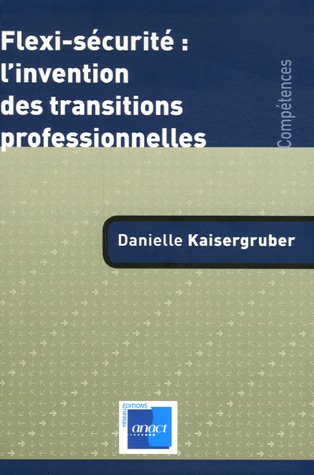 Beispielbild fr Flexi-scurit : l'invention des transitions professionnelles zum Verkauf von Ammareal