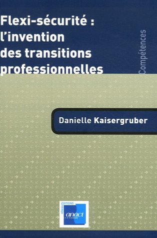 Stock image for Flexi-scurit : l'invention des transitions professionnelles for sale by Ammareal