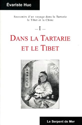 Beispielbild fr Souvenirs d'un voyage dans la Tartarie, le Tibet et la Chine zum Verkauf von medimops