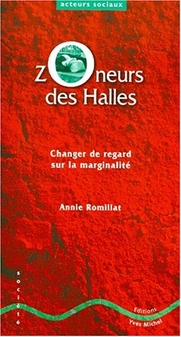 Beispielbild fr Zoneurs des Halles Romillat zum Verkauf von LIVREAUTRESORSAS