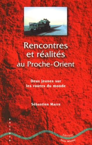 Beispielbild fr Rencontres et ralits au Proche-Orient [Broch] zum Verkauf von secretdulivre