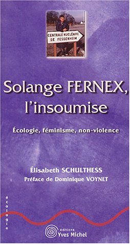 Beispielbild fr Solange, l'insoumise : Ecologie, fminisme, non-violence zum Verkauf von Ammareal