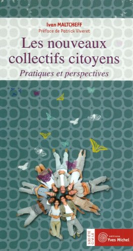 Beispielbild fr Les nouveaux collectifs citoyens: Pratiques et perspectives zum Verkauf von WorldofBooks