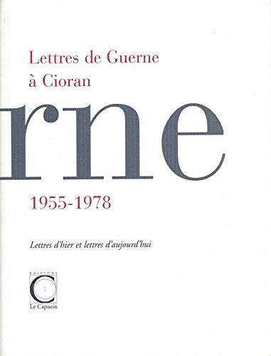 Beispielbild fr Lettres De Guerne  Cioran 1955-1978 zum Verkauf von RECYCLIVRE