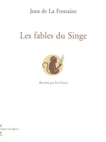 Beispielbild fr Les fables du singe zum Verkauf von Ammareal