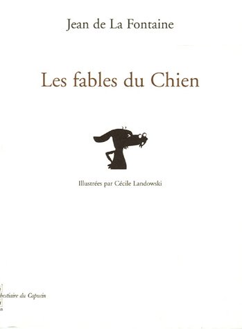 9782913493711: Les fables du Chien