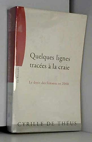 Quelques lignes tracées à la craie