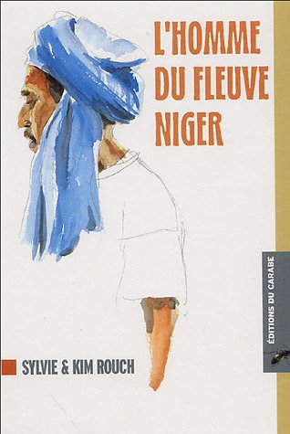 Beispielbild fr L'homme du fleuve Niger zum Verkauf von Ammareal