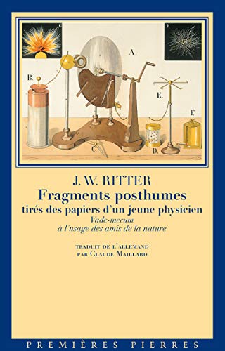 Imagen de archivo de Fragments Posthumes Tirs Des Papiers D'un Jeune Physicien : Vade-mecum  L'usage Des Amis De La Nat a la venta por RECYCLIVRE