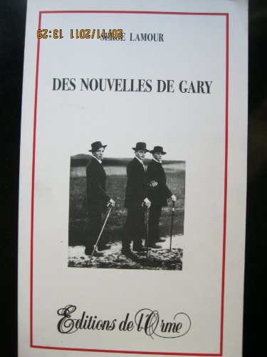 9782913543119: Des nouvelles de Gary