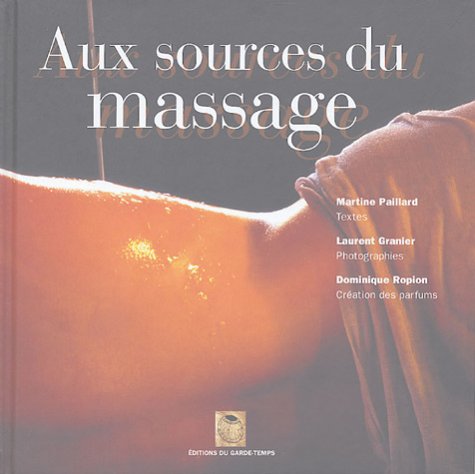 Beispielbild fr Aux sources du massage zum Verkauf von Ammareal