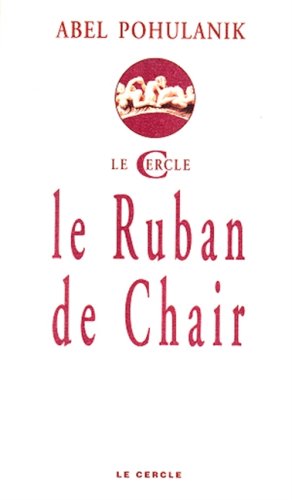 Imagen de archivo de Le ruban de chair a la venta por A TOUT LIVRE