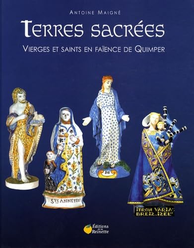 9782913566385: Terres sacres : Vierges et saints en faence de Quimper