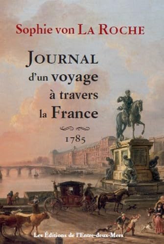 Beispielbild fr Journal d'un voyage a travers la france - 1785 zum Verkauf von Gallix