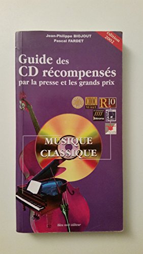 Stock image for Guide des CD musique classique rcompenss par la presse et les grands prix : Edition 2002 for sale by Ammareal