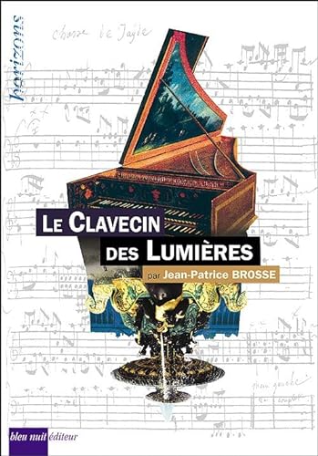 9782913575837: Le Clavecin des Lumieres