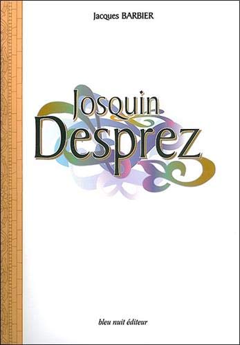 9782913575875: Josquin Desprez