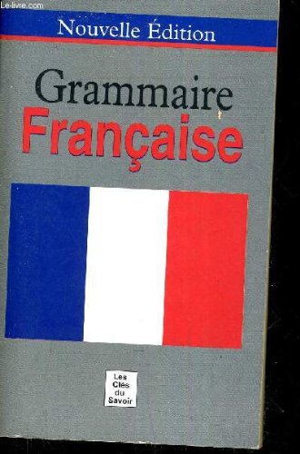 Imagen de archivo de Grammaire franaise a la venta por A TOUT LIVRE