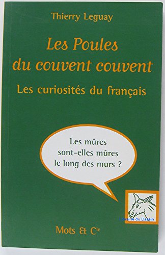 Beispielbild fr Les poules du couvent couvent: Les curiosite s du franc ais (French Edition) zum Verkauf von Bookmans