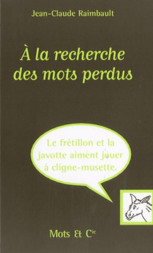 Beispielbild fr A la recherche des mots perdus zum Verkauf von medimops