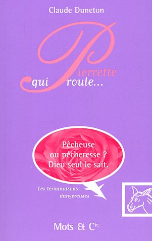 Beispielbild fr Pierrette qui roule. : Les terminaisons dangereuses zum Verkauf von Ammareal