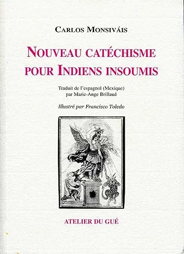 Stock image for Nouveau Catechisme Pour Indiens Insoumis for sale by pompon