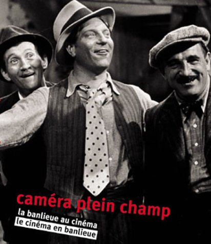 Stock image for Camra plein champ-la banlieu au cinema,le cinema en banlieu for sale by Ammareal