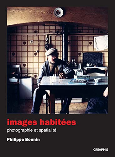 Beispielbild fr Images habitees: photographie et spatialite. zum Verkauf von Books+