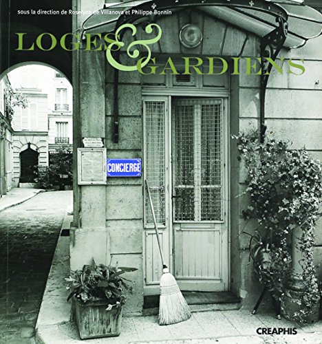 9782913610590: Loges, concierges et gardiens - Enqutes en Europe : Paris, Londres, Barcelone, Milan, Oslo.