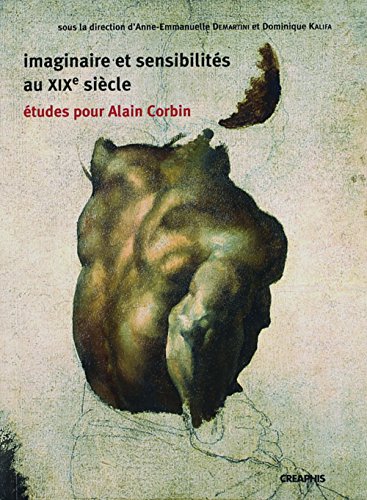 9782913610613: Imaginaire et sensibilits au XIXe sicle: Etudes pour Alain Corbin